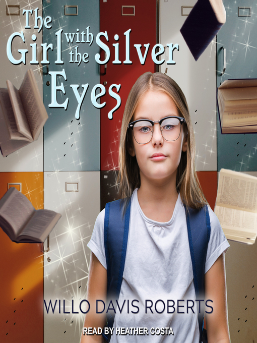 Title details for The Girl with the Silver Eyes by Willo Davis Roberts - Available